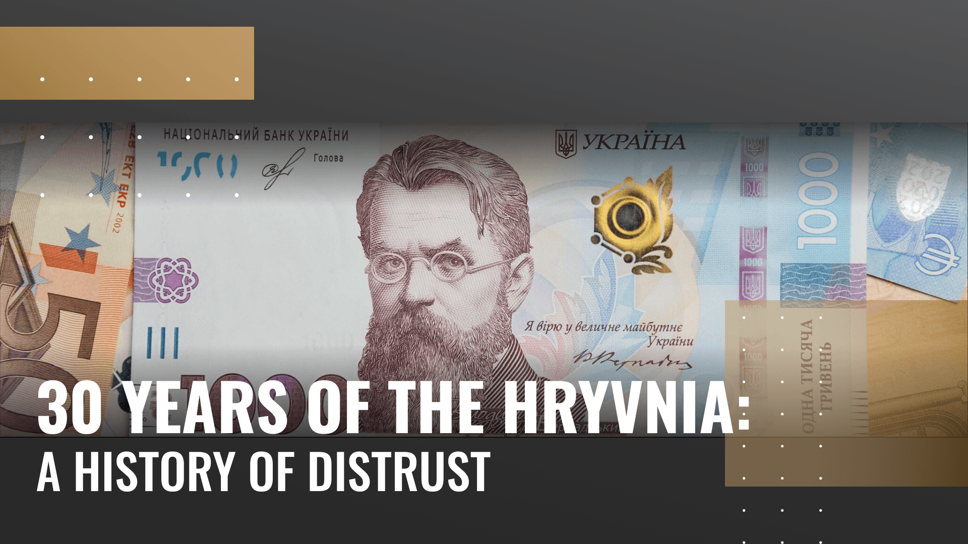 Article image: 30 Years of the Hryvnia: A History of Distrust