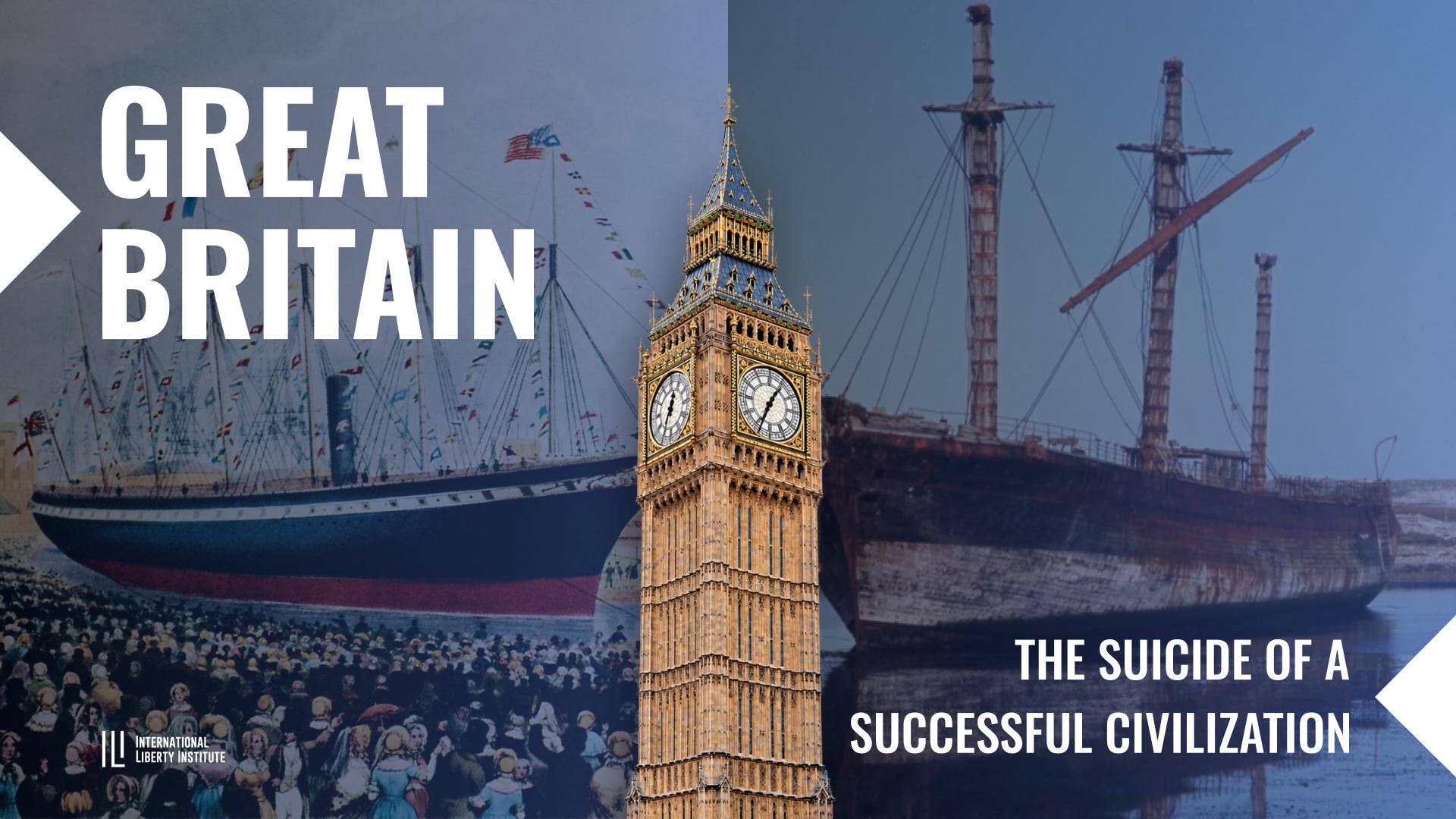 Article image: Great Britain: The Suicide of a Successful Civilization